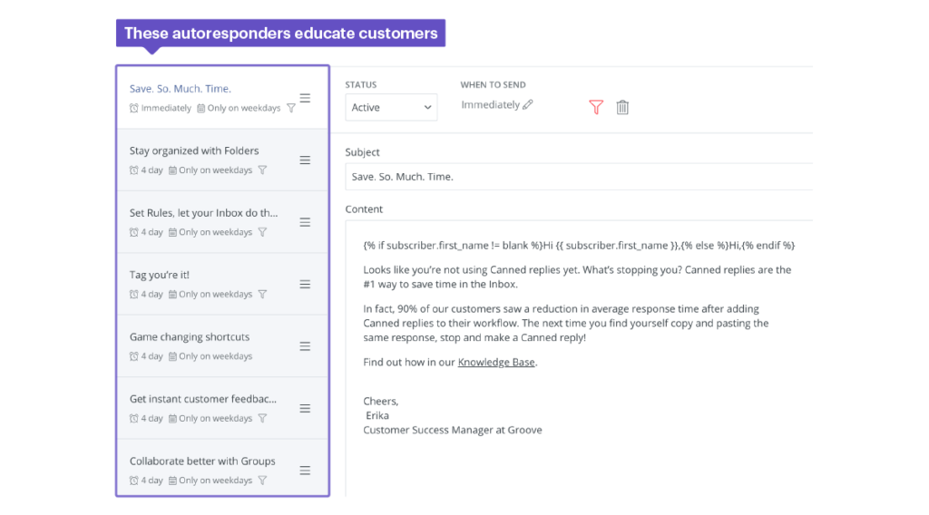 This autoresponder sequence is used for customer education, retention, and feature utilization.
