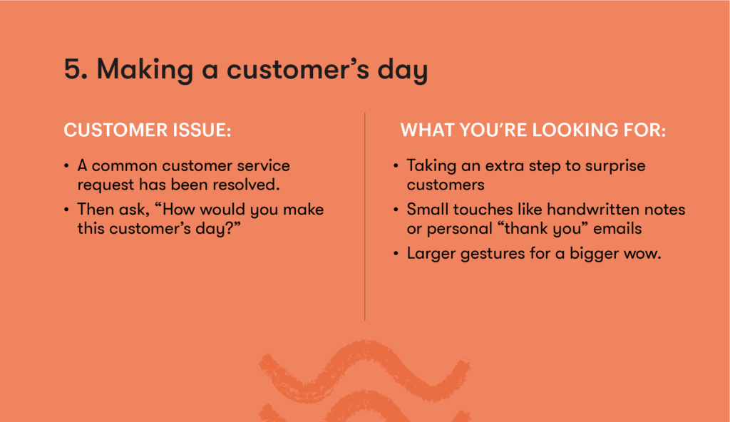 Customer service interview question 5 - Making a customer’s day